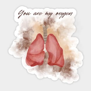 YOU ARE MY OXYGEN Sticker